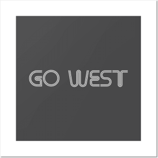 Go West, silver Posters and Art